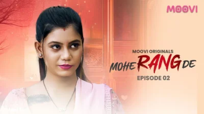 Mohe Rang De Episode 2