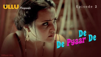 De De Pyaar De Episode 2