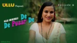 De De Pyaar De Episode 6