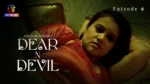 Dear N Devil Episode 6