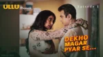 Dekho Magar Pyar Se Episode 1