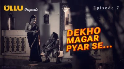 Dekho Magar Pyar Se Episode 7