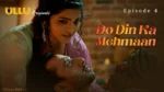 Do Din ka Mehmaan Episode 4