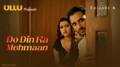 Do Din ka Mehmaan Episode 6