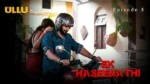 Ek Haseena Thi Episode 5
