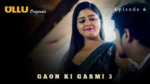 Gaon Ki Garmi S3 Episode 6