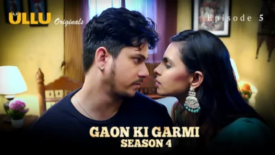 Gaon Ki Garmi S4 Episode 5