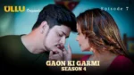 Gaon Ki Garmi S4 Episode 7