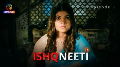 Ishqneeti Episode 1