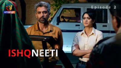 Ishqneeti Episode 2