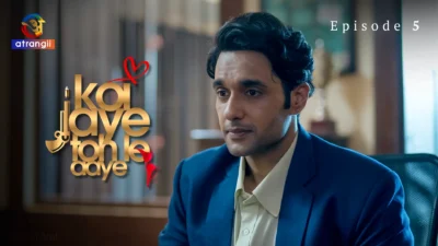 Koi Jaye Toh Le Aaye Episode 5